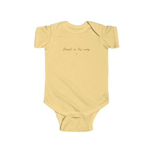 Raised in His Ways Infant
