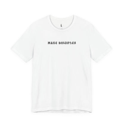 Make Disciples — Matthew 28:19