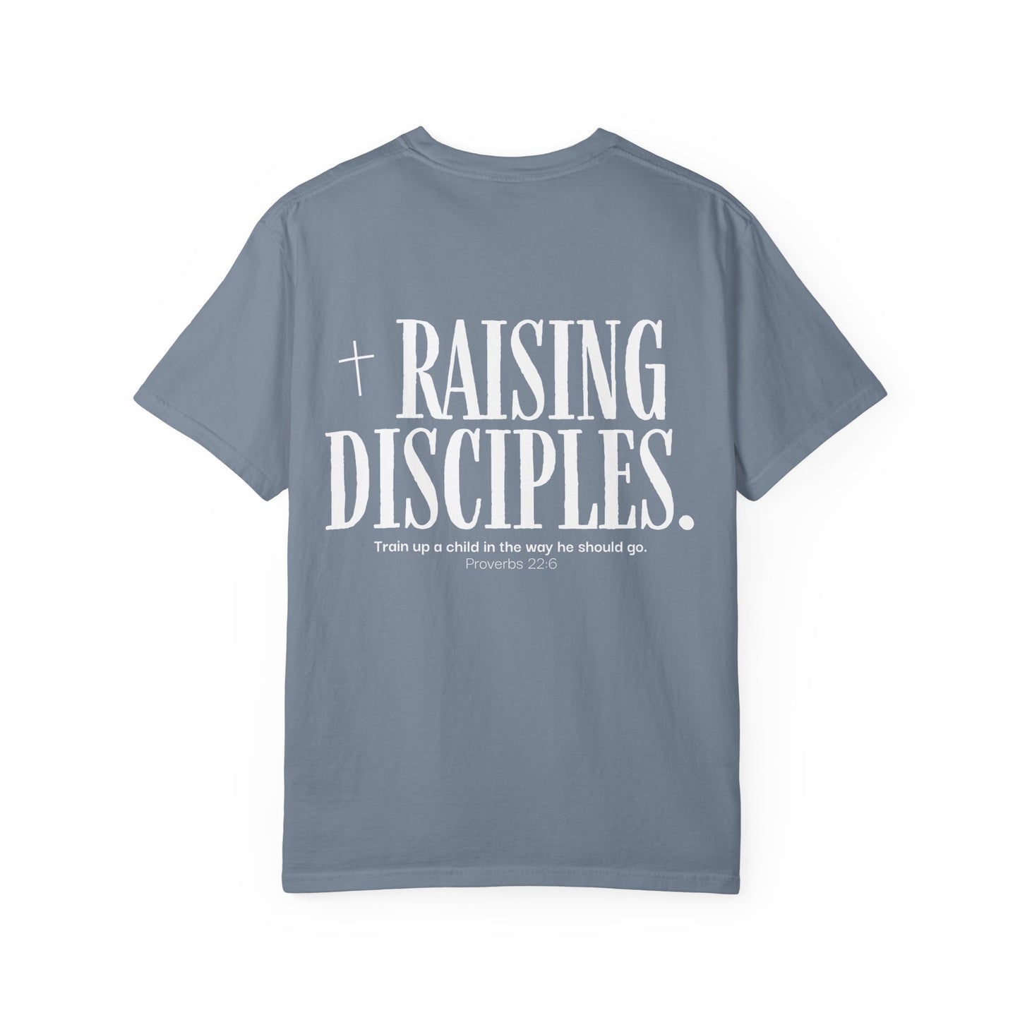 Raising Disciples — Proverbs 22:6